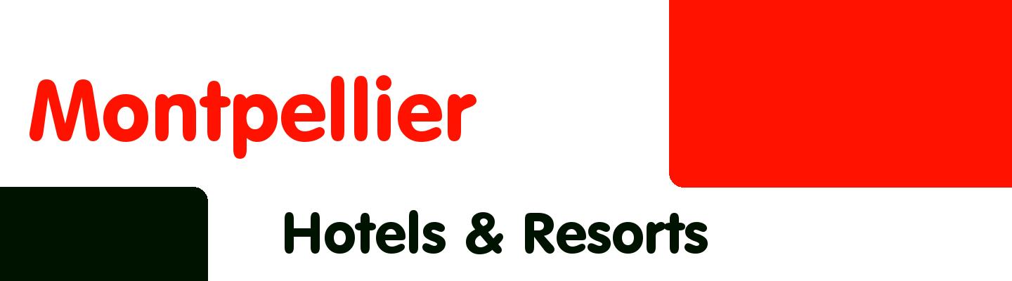 Best hotels & resorts in Montpellier - Rating & Reviews